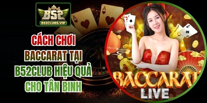 cách chơi baccarat