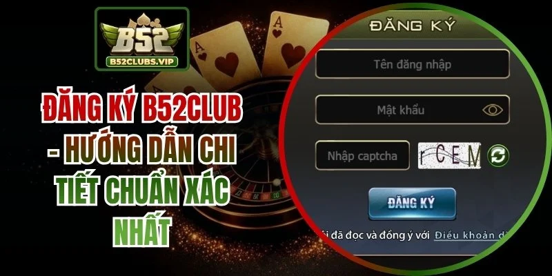 đăng ký B52Club