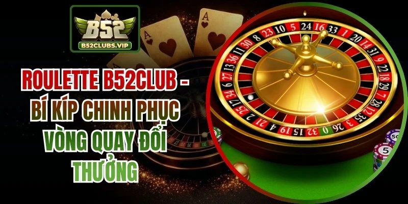 Roulette B52Club