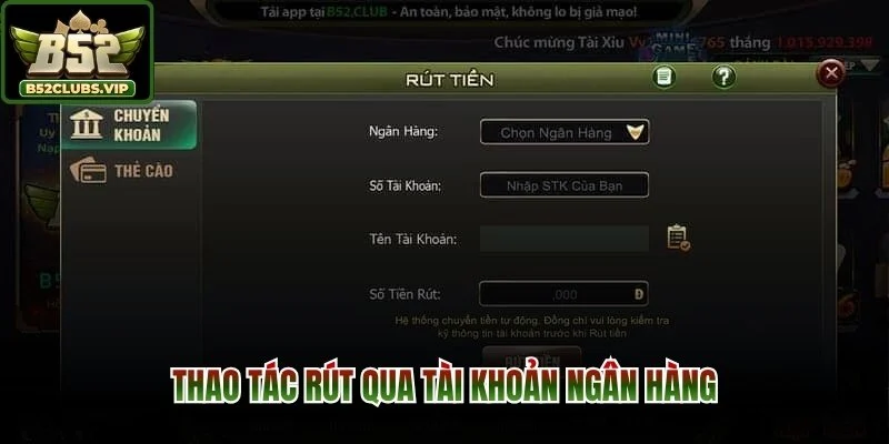 Thao tác rút qua tài khoản ngân hàng