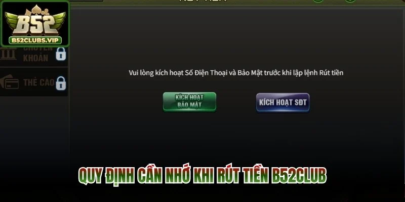 Quy định cần nhớ khi rút tiền B52Club