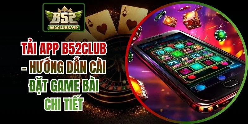 tải app B52Club