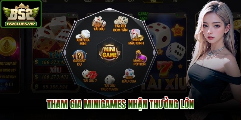 Tham gia Minigames nhận thưởng lớn