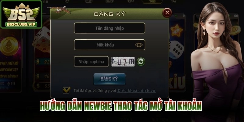 Hướng dẫn newbie thao tác mở tài khoản 