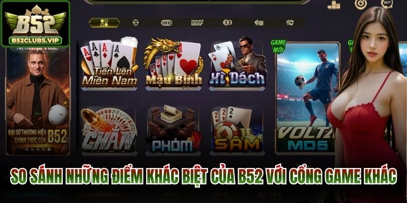 So sánh những điểm khác biệt của B52 với cổng game khác